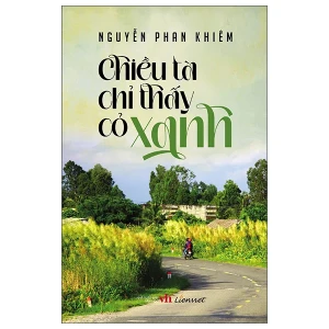 Chiều tà chỉ thấy cỏ xanh (Du ký)
